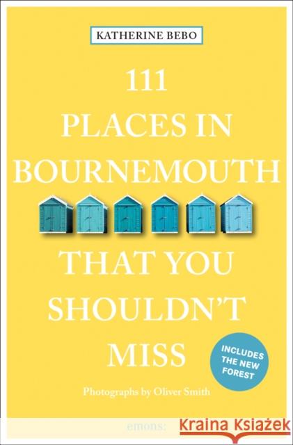 111 Places in Bournemouth That You Shouldn't Miss Katherine Bebo 9783740811662 Emons Verlag GmbH - książka