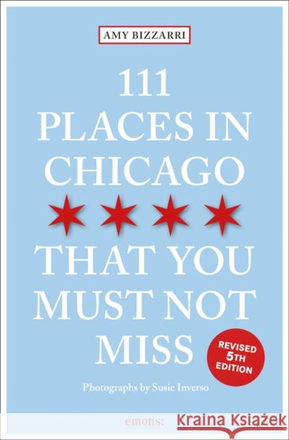 111 Places in Chicago That You Must Not Miss Amy Bizzarri 9783740810306 Emons Verlag GmbH - książka