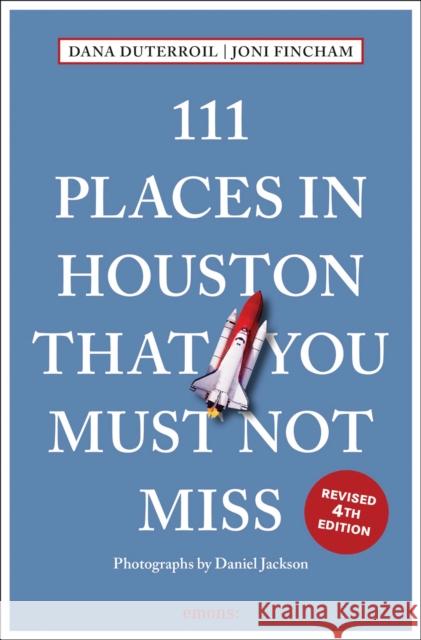 111 Places in Houston That You Must Not Miss Joni Fincham 9783740822651 Emons Verlag GmbH - książka