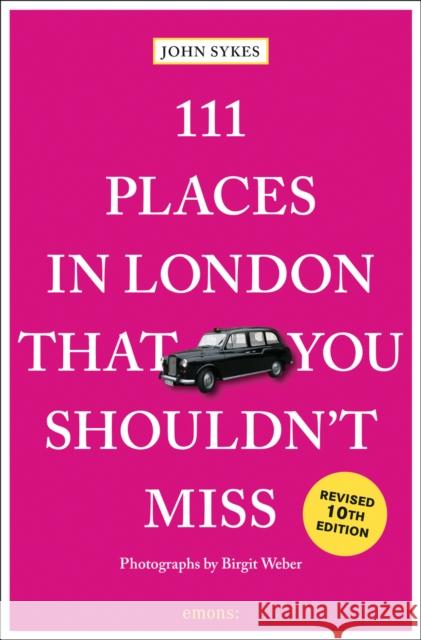 111 Places in London That You Shouldn't Miss John Sykes 9783740823795 Emons Verlag GmbH - książka