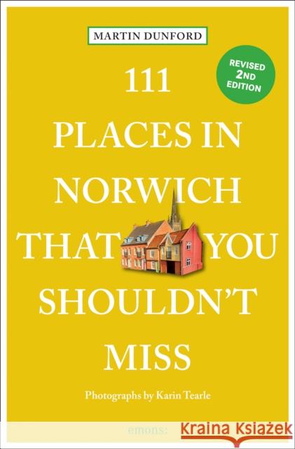 111 Places in Norwich That You Shouldn't Miss Karin Tearle 9783740825614 Emons Verlag GmbH - książka