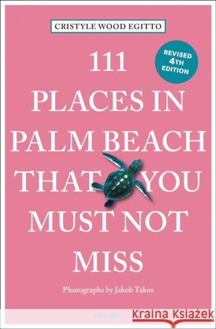 111 Places in Palm Beach That You Must Not Miss Cristyle Wood Egitto 9783740823986 Emons Verlag GmbH - książka