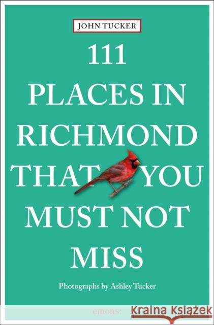 111 Places in Richmond That You Must Not Miss John Tucker 9783740820022 Emons Verlag GmbH - książka