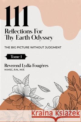 111 Reflections for Thy Earth Odyssey Tome 1 Reverend Lydi 9781964482699 Amazon Kdp Publishing - książka