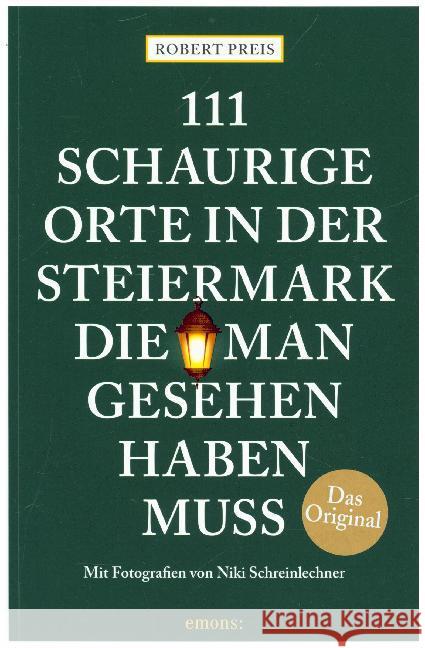 111 schaurige Orte in der Steiermark, die man gesehen haben muss Preis, Robert 9783740804459 Emons - książka