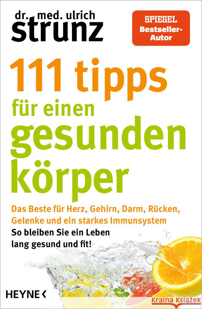 111 Tipps für einen gesunden Körper Strunz, Ulrich 9783453606753 Heyne - książka