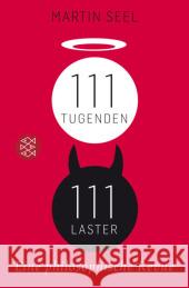 111 Tugenden, 111 Laster : Eine philosophische Revue Seel, Martin 9783596187713 FISCHER Taschenbuch - książka