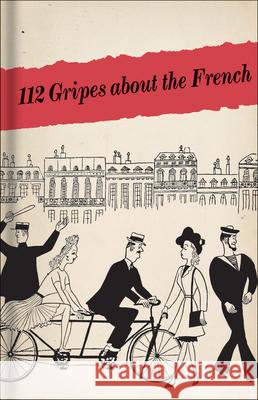112 Gripes about the French: The 1945 Handbook for American GIS in Occupied France Bodleian Library 9781851240395  - książka