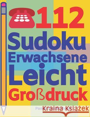 112 Sudoku Erwachsene Leicht Großdruck: Logikspiele Für Erwachsene - Denkspiele Erwachsene - Rätselbuch Grosse Schrift Book, Panda Puzzle 9781082291715 Independently Published - książka