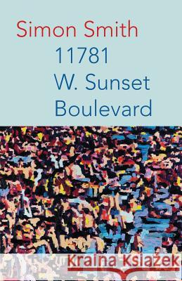 11781 W. Sunset Boulevard Simon Smith 9781848613225 Shearsman Books - książka