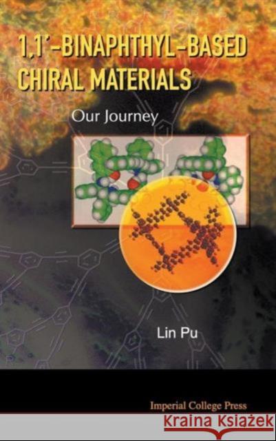 1,1'-Binaphthyl-Based Chiral Materials: Our Journey Pu, Lin 9781848164116 Imperial College Press - książka