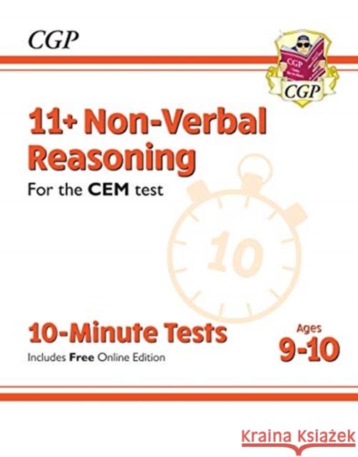 11+ CEM 10-Minute Tests: Non-Verbal Reasoning - Ages 9-10 (with Online Edition) CGP Books CGP Books  9781789081985 Coordination Group Publications Ltd (CGP) - książka