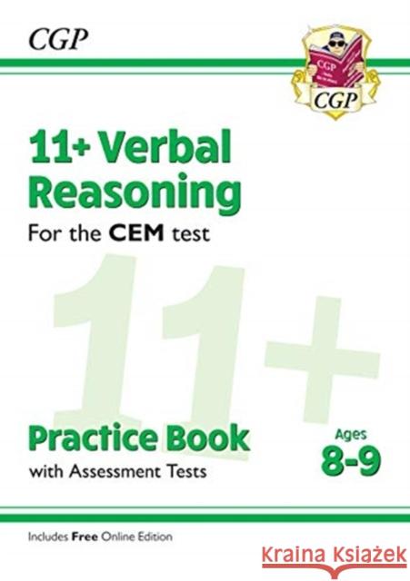 11+ CEM Verbal Reasoning Practice Book & Assessment Tests - Ages 8-9 (with Online Edition) CGP Books CGP Books  9781789081695 Coordination Group Publications Ltd (CGP) - książka