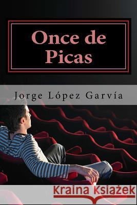 11 de picas Lopez Garvia, Jorge 9781502908896 Createspace - książka