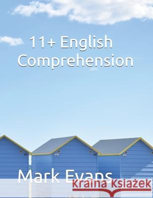 11+ English Comprehension Evans Mark Evans 9798356650710 Independently published - książka