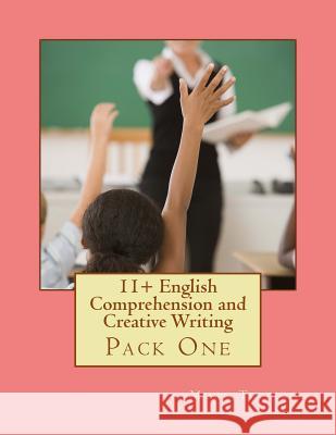 11+ English Comprehension and Creative Writing: Pack One Moon Tuition 9781727714463 Createspace Independent Publishing Platform - książka