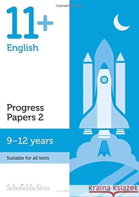 11+ English Progress Papers Book 2: KS2, Ages 9-12 Sims, Schofield &|||Berry, Patrick|||Hamlyn, Susan 9780721714745  - książka