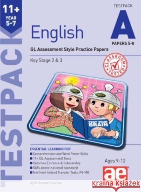 11+ English Year 5-7 Testpack A Papers 5-8: GL Assessment Style Practice Papers Dr Stephen C Curran Autumn McMahon Lynne Blything 9781910107478 Accelerated Education Publications Ltd - książka