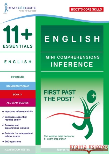 11+ Essentials English Mini Comprehensions: Inference Book 3  9781912364169 Eleven Plus Exams - książka