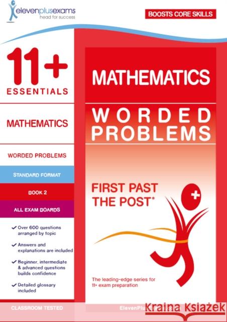 11+ Essentials Mathematics: Worded Problems Book 2  9781912364466 Eleven Plus Exams - książka