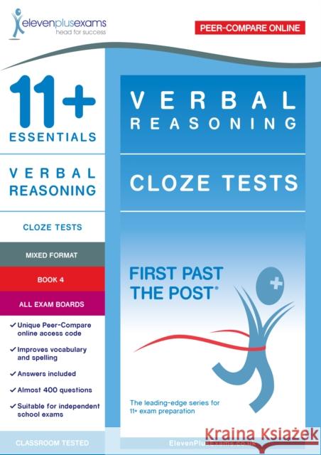 11+ Essentials Verbal Reasoning: Cloze Tests Book 4  9781912364794 Eleven Plus Exams - książka