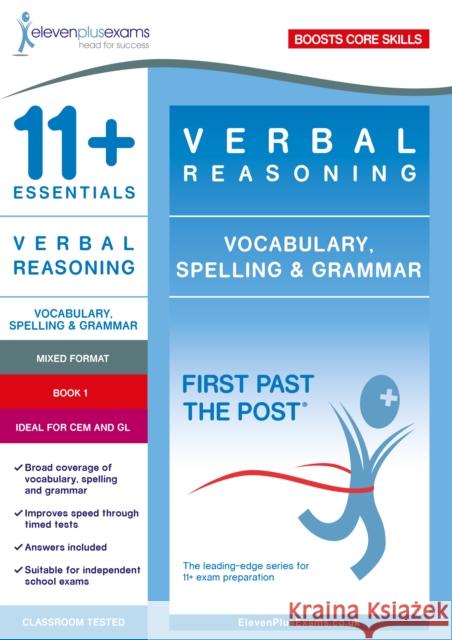 11+ Essentials Verbal Reasoning: Vocabulary, Spelling & Grammar Book 1  9781912364657 Eleven Plus Exams - książka