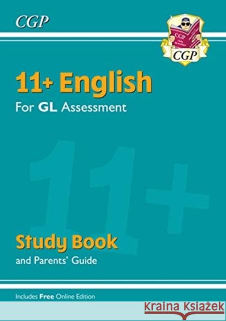 11+ GL English Study Book (with Parents’ Guide & Online Edition) CGP Books 9781789081756 Coordination Group Publications Ltd (CGP) - książka