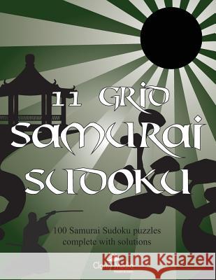 11 Grid Samurai Sudoku: 100 Samurai sudoku puzzles Media, Clarity 9781492200741 Createspace - książka