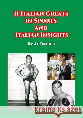 11 Italian Greats in Sports and Italian Insights Al Bruno 9781953610041 Nfb Publishing - książka