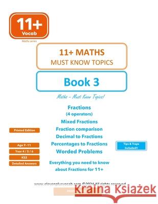 11+ Maths - Book 3: Everything you need to know about Fractions Siddharth Chaudhary, Aryan Chaudhary, Girish Chaudhary 9798343839272 Independently Published - książka