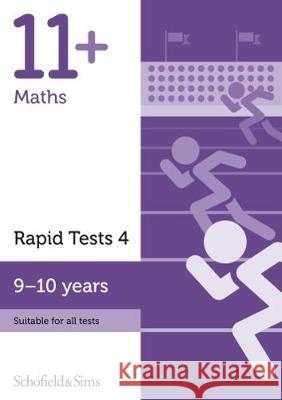11+ Maths Rapid Tests Book 4: Year 5, Ages 9-10 Rebecca Schofield & Sims, Brant 9780721714240 Schofield & Sims Ltd - książka