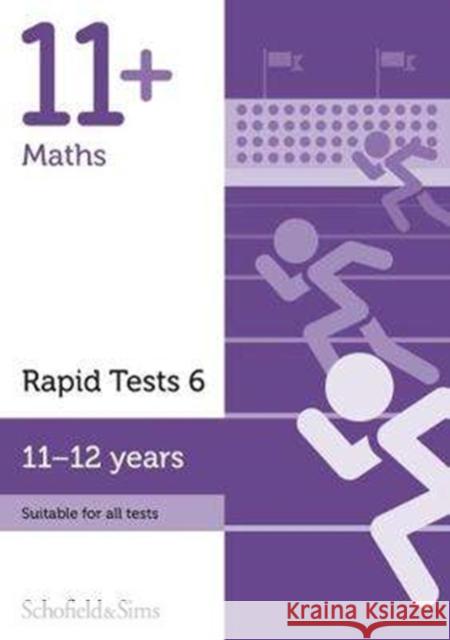 11+ Maths Rapid Tests Book 6: Year 6-7, Ages 11-12 Rebecca Schofield & Sims, Brant 9780721714264 Schofield & Sims Ltd - książka