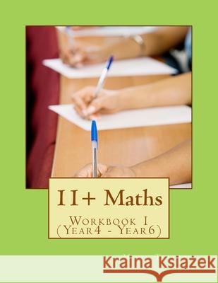 11+ Maths Workbook: Workbook 1 (Year4 - Year6) Moon Tuition 9781496009166 Createspace - książka