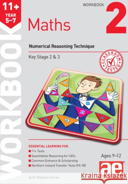 11+ Maths Year 5-7 Workbook 2: Numerical Reasoning Dr Stephen C Curran 9781910106747 Accelerated Education Publications Ltd - książka