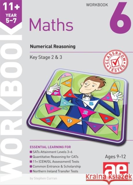 11+ Maths Year 5-7 Workbook 6: Numerical Reasoning Stephen C. Curran Dr. Tandip Singh Mann Anne-Marie Choong 9781910106815 Accelerated Education Publications Ltd - książka