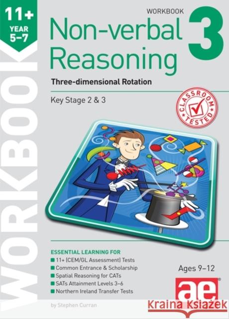 11+ Non-verbal Reasoning Year 5-7 Workbook 3: Three-dimensional Rotation Stephen C. Curran Andrea F. Richardson Natalie Knowles 9781910107683 Accelerated Education Publications Ltd - książka