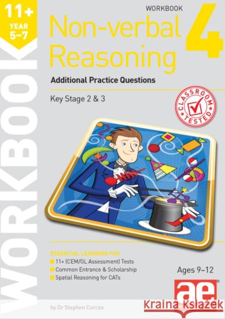 11+ Non-verbal Reasoning Year 5-7 Workbook 4: Additional Practice Questions Dr Stephen C Curran, Andrea F Richardson, Katrina MacKay 9781910107737 Accelerated Education Publications Ltd - książka