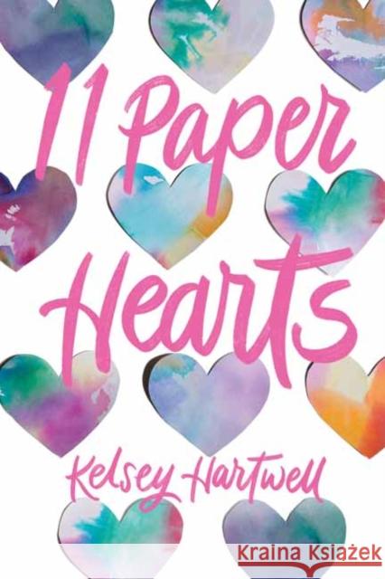 11 Paper Hearts Kelsey Hartwell 9780593180075 Random House USA Inc - książka