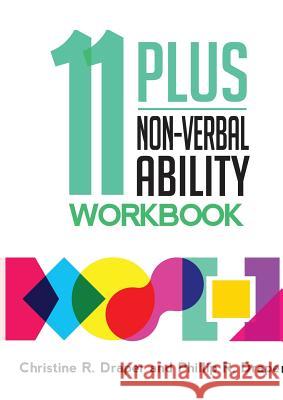 11 Plus Non-Verbal Ability Workbook: A workbook teaching both the 2D and 3D techniques required for both CEM and GL exams Christine R. Draper Phillip R. Draper 9781909986329 Achieve2day - książka