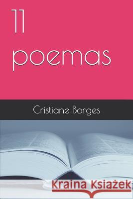 11 Poemas Cristiane Borges 9781729159576 Independently Published - książka