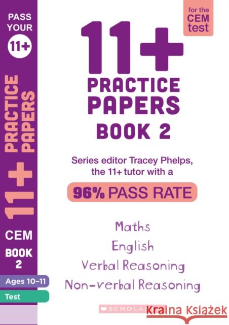 11+ Practice Papers for the CEM Test Ages 10-11 - Book 2 Tracey Phelps 9781407190792 Scholastic - książka
