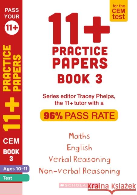 11+ Practice Papers for the CEM Test Ages 10-11 - Book 3 Tracey Phelps 9781407190808 Scholastic - książka