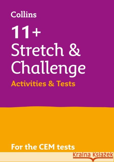 11+ Stretch and Challenge Activities and Tests: For the 2025 Cem Tests Shelley Welsh 9780008483937 HarperCollins Publishers - książka