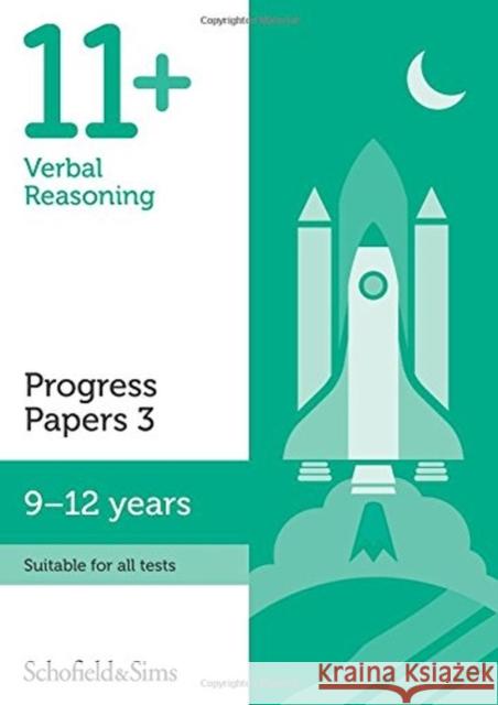 11+ Verbal Reasoning Progress Papers Book 3: KS2, Ages 9-12 Patrick Schofield & Sims, Berry 9780721714721 Schofield & Sims Ltd - książka