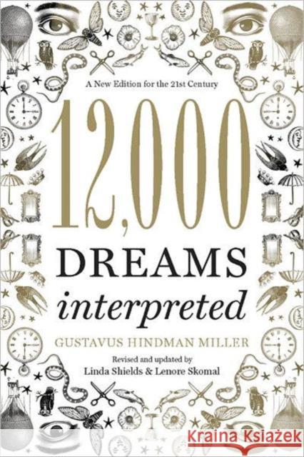 12,000 Dreams Interpreted: A New Edition for the 21st Century Lenore Skomal 9781402784170 Union Square & Co. - książka