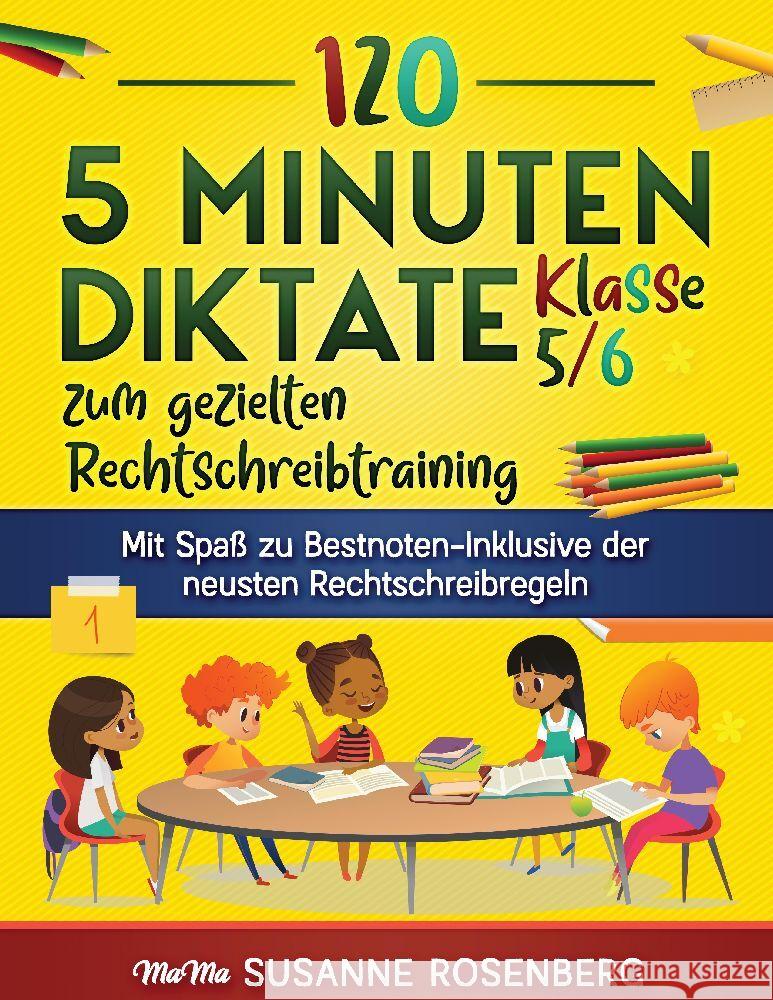 120 5 Minuten Diktate Klasse 5/6 zum gezielten Rechtschreibtraining Rosenberg,  Susanne, Netzer, Marc 9783949801136 MaMa Verlag - książka