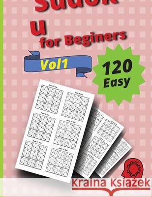 120 Easy Sudoku for Beginners Vol 1: Vol 1 Peter 9783755102557 Gopublish - książka