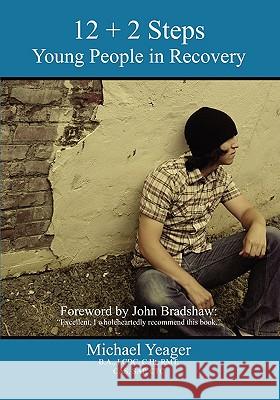 12+2 Steps: Young People in Recovery Michael Yeager 9780881443516 Yorkshire Publishing - książka