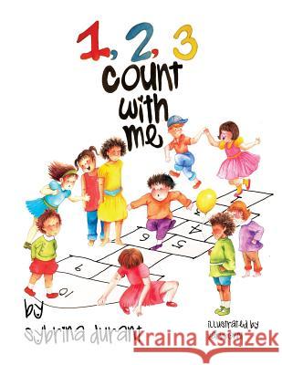 123 Count With Me: Fun With Numbers and Animals Durant, Sybrina 9781942740001 Sybrina Publishing - książka