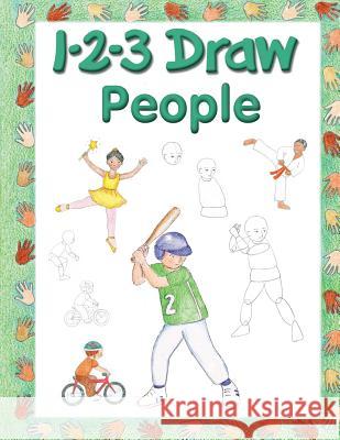 123 Draw People: A step by step drawing guide for young artists Levin, Freddie 9781725150669 Createspace Independent Publishing Platform - książka